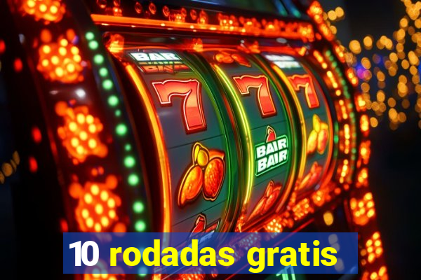 10 rodadas gratis