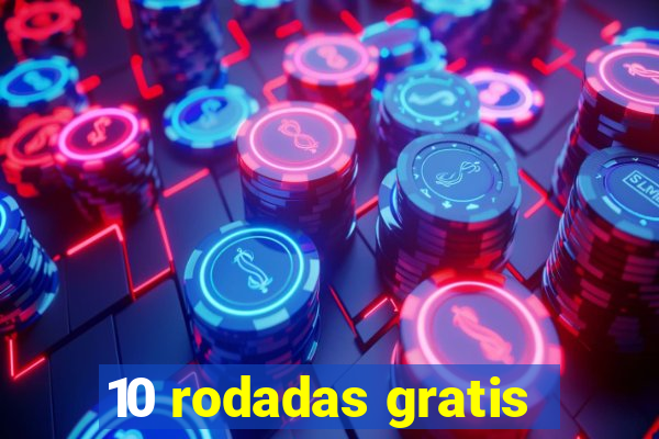 10 rodadas gratis