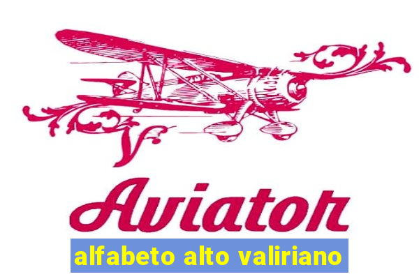 alfabeto alto valiriano