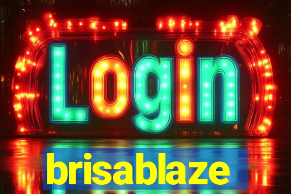 brisablaze