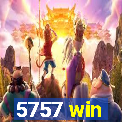 5757 win