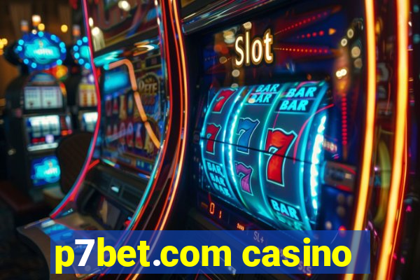 p7bet.com casino