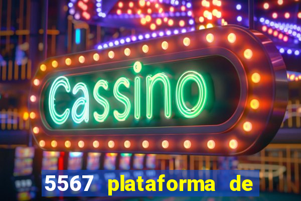 5567 plataforma de jogos login