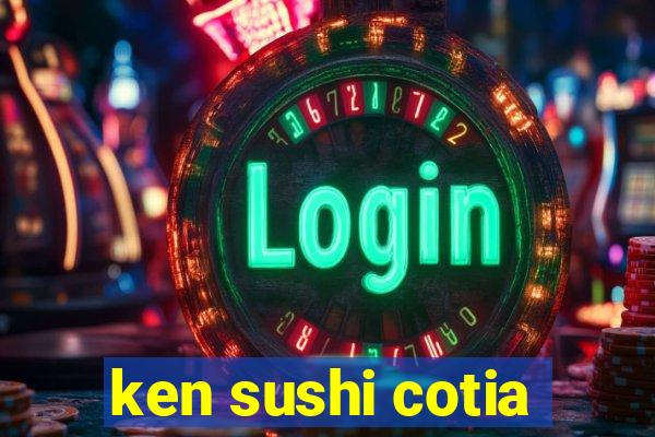 ken sushi cotia