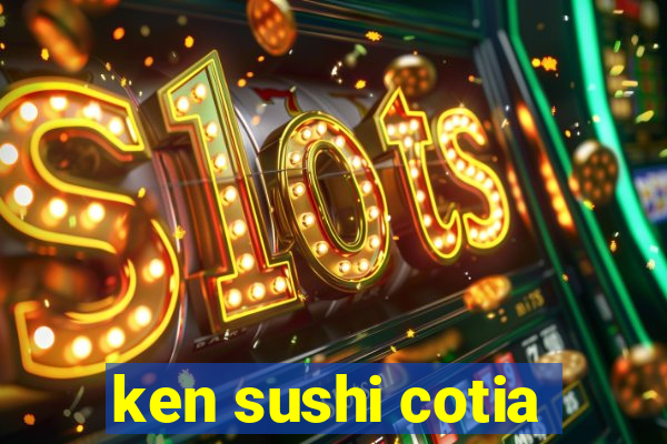 ken sushi cotia