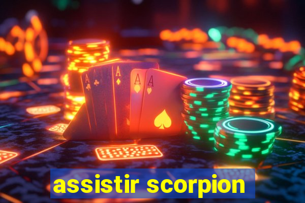 assistir scorpion