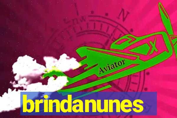 brindanunes