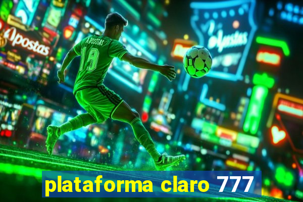 plataforma claro 777