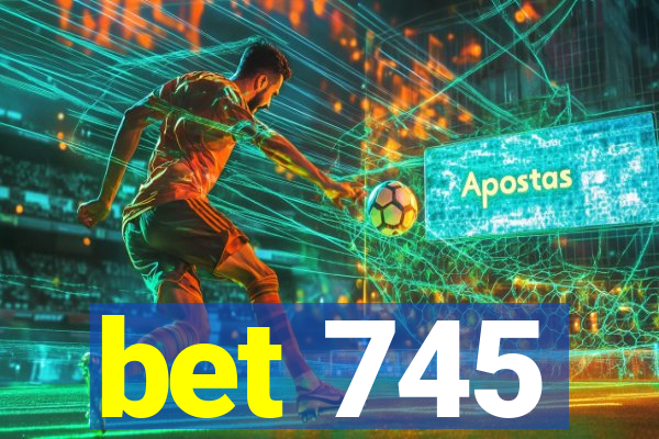 bet 745