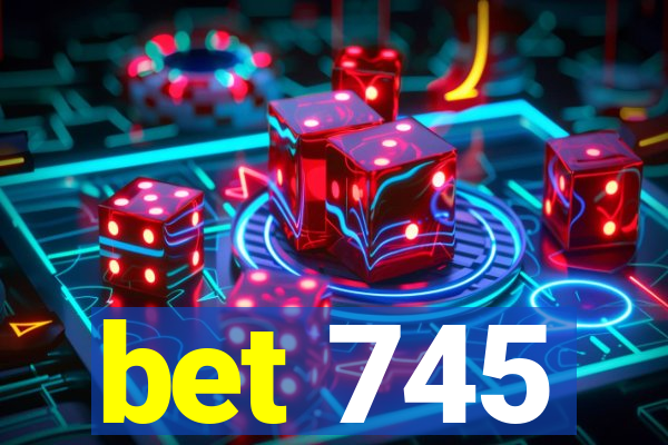 bet 745