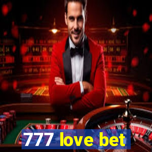 777 love bet