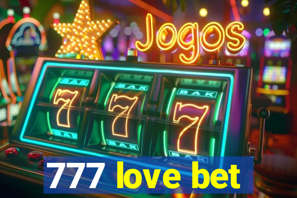 777 love bet