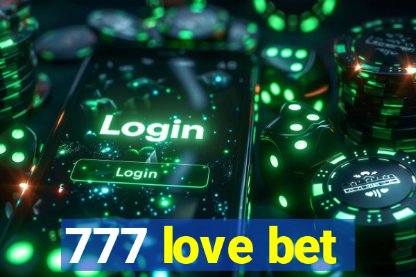 777 love bet