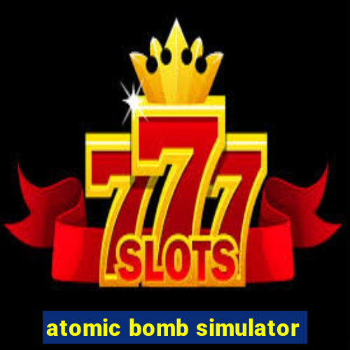 atomic bomb simulator