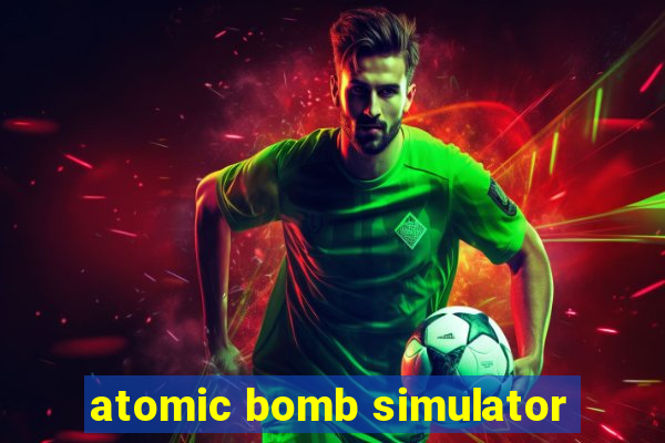 atomic bomb simulator