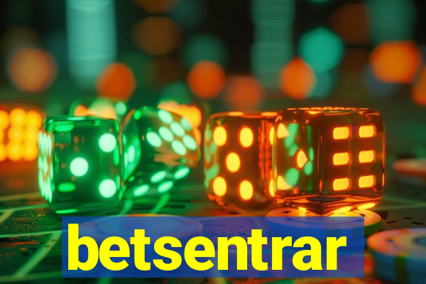 betsentrar