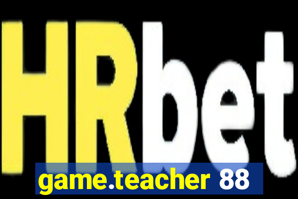 game.teacher 88