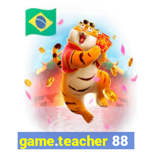 game.teacher 88