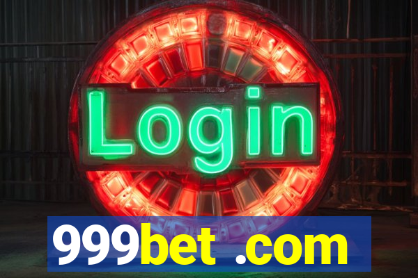 999bet .com