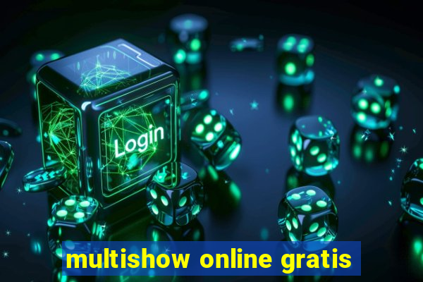 multishow online gratis