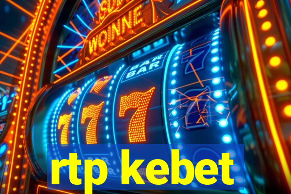 rtp kebet