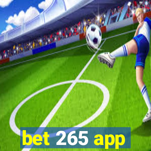 bet 265 app