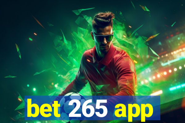 bet 265 app