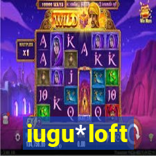 iugu*loft