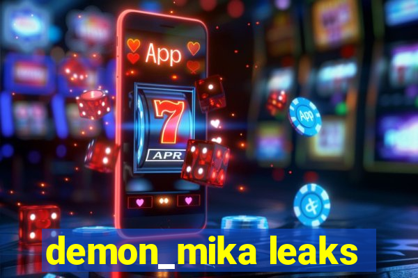 demon_mika leaks