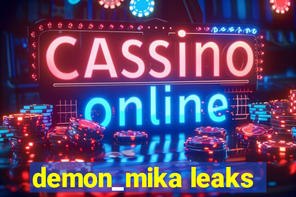 demon_mika leaks