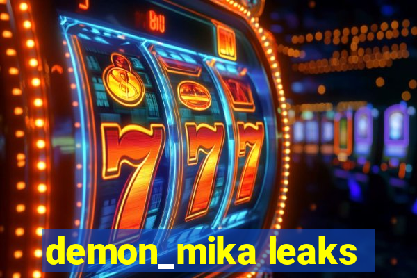 demon_mika leaks