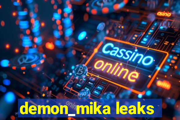 demon_mika leaks