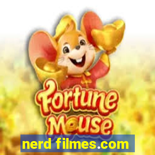 nerd filmes.com