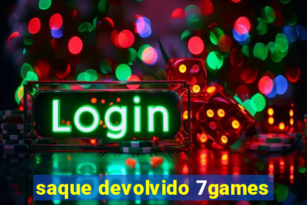 saque devolvido 7games