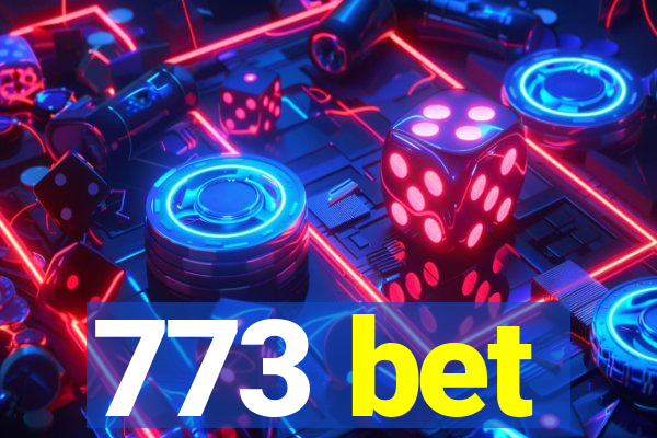 773 bet