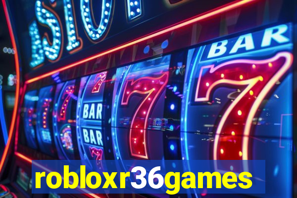 robloxr36games