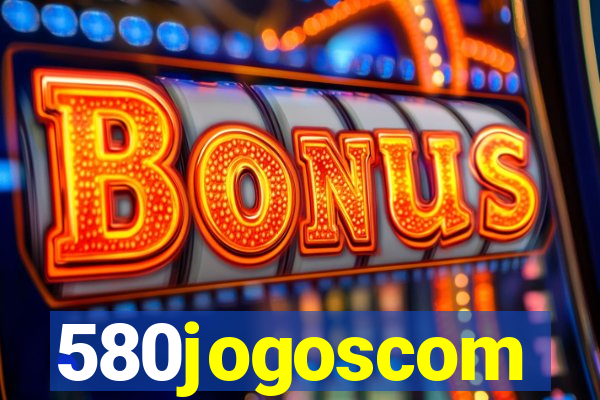 580jogoscom