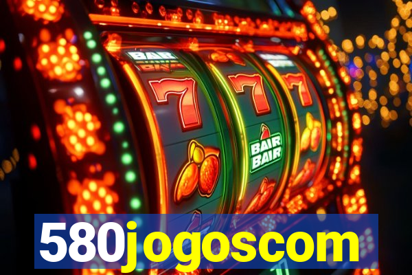 580jogoscom