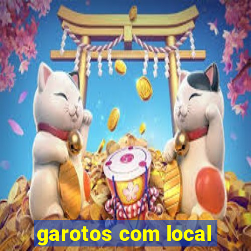 garotos com local