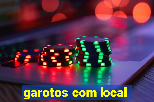 garotos com local