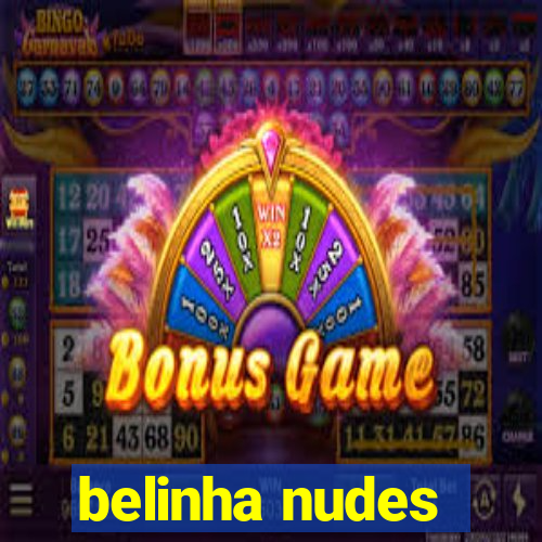 belinha nudes