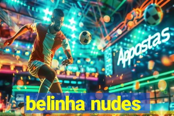 belinha nudes