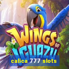 calica 777 slots