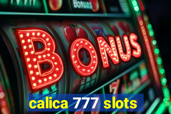 calica 777 slots