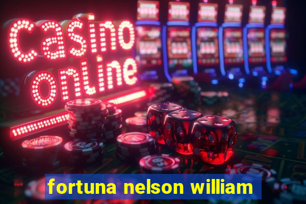 fortuna nelson william