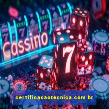 certificacaotecnica.com br