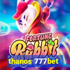 thanos 777bet