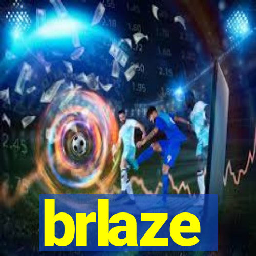 brlaze