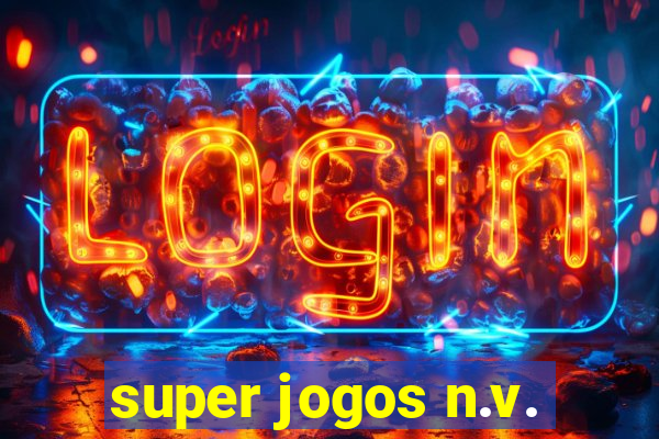 super jogos n.v.