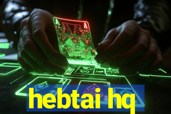 hebtai hq